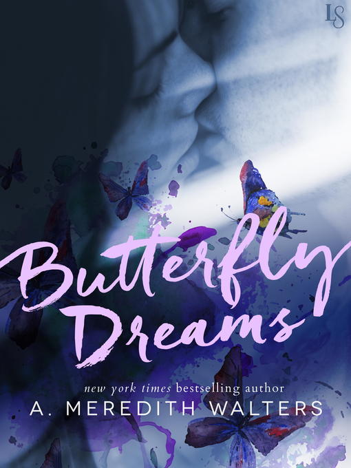 Title details for Butterfly Dreams by A. Meredith Walters - Available